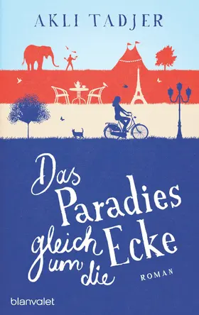 Tadjer |  Das Paradies gleich um die Ecke | eBook | Sack Fachmedien