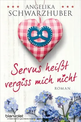 Schwarzhuber |  Servus heißt vergiss mich nicht | eBook | Sack Fachmedien