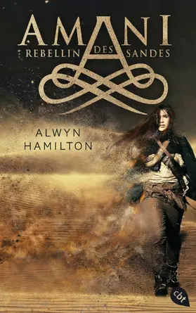 Hamilton |  AMANI - Rebellin des Sandes | eBook | Sack Fachmedien