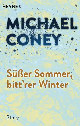 Coney |  Süßer Sommer, bitt'rer Winter | eBook | Sack Fachmedien