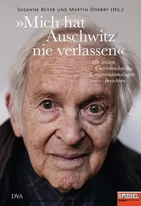 Beyer / Doerry |  »Mich hat Auschwitz nie verlassen« | eBook | Sack Fachmedien