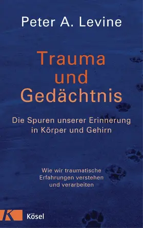 Levine |  Trauma und Gedächtnis | eBook | Sack Fachmedien