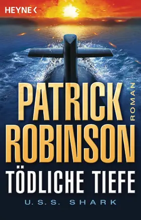 Robinson |  Tödliche Tiefe - U.S.S. Shark | eBook | Sack Fachmedien