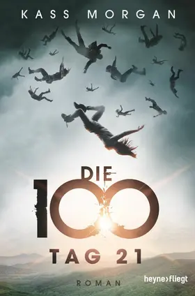 Morgan |  Die 100 - Tag 21 | eBook | Sack Fachmedien