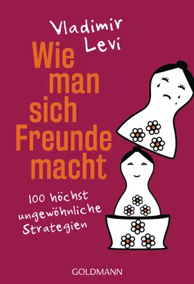 Levi |  Wie man sich Freunde macht | eBook | Sack Fachmedien