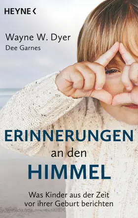 Dyer / Garnes |  Erinnerungen an den Himmel | eBook | Sack Fachmedien