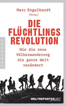 Engelhardt |  Die Flüchtlingsrevolution | eBook | Sack Fachmedien
