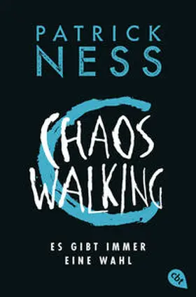 Ness |  Chaos Walking - Es gibt immer eine Wahl | eBook | Sack Fachmedien