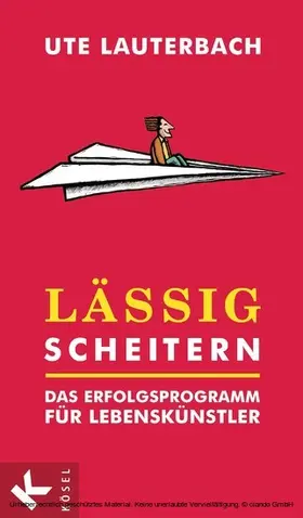Lauterbach |  Lässig scheitern | eBook | Sack Fachmedien