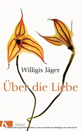 Jäger OSB / Spannbauer / Richard |  Über die Liebe | eBook | Sack Fachmedien