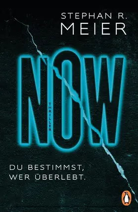 Meier |  NOW Du bestimmst, wer überlebt. | eBook | Sack Fachmedien