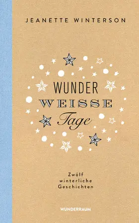 Winterson |  Wunderweiße Tage. Zwölf winterliche Geschichten | eBook | Sack Fachmedien
