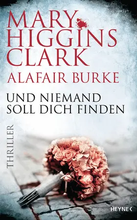 Higgins Clark / Burke | Und niemand soll dich finden | E-Book | sack.de