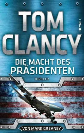 Clancy / Greaney |  Die Macht des Präsidenten | eBook | Sack Fachmedien