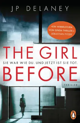 Delaney |  The Girl Before - Sie war wie du. Und jetzt ist sie tot. | eBook | Sack Fachmedien