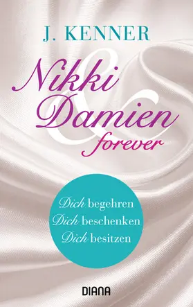 Kenner |  Nikki & Damien forever (Stark Novellas 4-6) | eBook | Sack Fachmedien