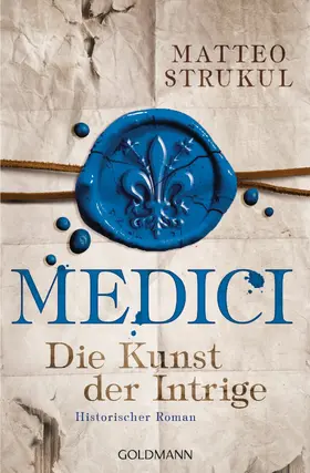 Strukul |  Medici - Die Kunst der Intrige | eBook | Sack Fachmedien