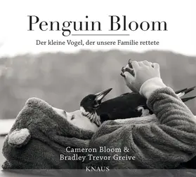Bloom / Greive |  Penguin Bloom | eBook | Sack Fachmedien