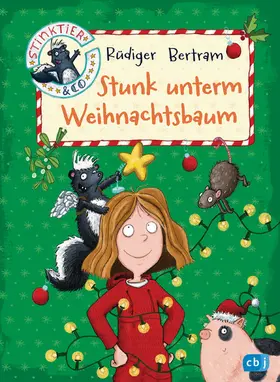 Bertram |  Stinktier & Co - Stunk unterm Weihnachtsbaum | eBook | Sack Fachmedien