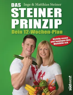 Steiner |  Das Steiner Prinzip - Dein 12-Wochen-Plan | eBook | Sack Fachmedien