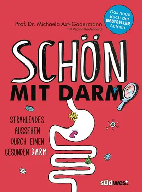 Axt-Gadermann |  Schön mit Darm | eBook | Sack Fachmedien