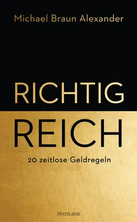 Braun Alexander |  Richtig reich | eBook | Sack Fachmedien