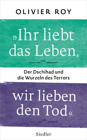 Roy |  "Ihr liebt das Leben, wir lieben den Tod" | eBook | Sack Fachmedien