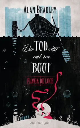 Bradley |  Flavia de Luce 9 - Der Tod sitzt mit im Boot | eBook | Sack Fachmedien