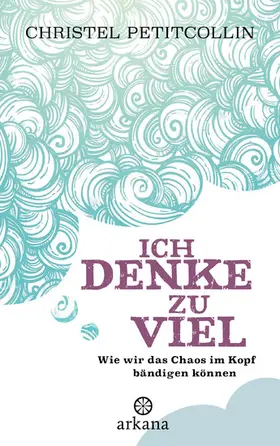 Petitcollin |  Ich denke zu viel | eBook | Sack Fachmedien