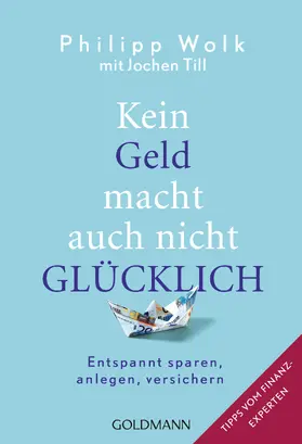 Wolk |  Kein Geld macht auch nicht glücklich | eBook | Sack Fachmedien
