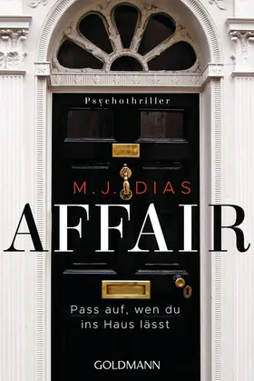 Dias |  Affair. Pass auf, wen du ins Haus lässt | eBook | Sack Fachmedien