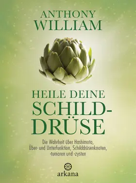 William |  Heile deine Schilddrüse | eBook | Sack Fachmedien