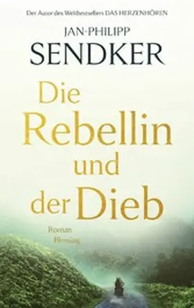 Sendker | Die Rebellin und der Dieb | E-Book | www2.sack.de