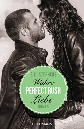 Stephens |  Perfect Rush. Wahre Liebe | eBook | Sack Fachmedien