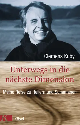 Kuby | Unterwegs in die nächste Dimension | E-Book | sack.de
