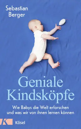 Berger |  Geniale Kindsköpfe | eBook | Sack Fachmedien