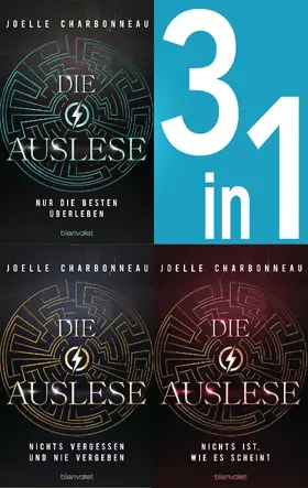 Charbonneau |  Die Auslese Band 1-3: Nur die Besten überleben / Nichts vergessen und nie vergeben / Nichts ist, wie es scheint (3in1-Bundle) | eBook | Sack Fachmedien