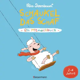 Sternbaum |  Schaukel das Schaf - Ein Mitmachbuch. Für Kinder von 2 bis 4 Jahren | eBook | Sack Fachmedien