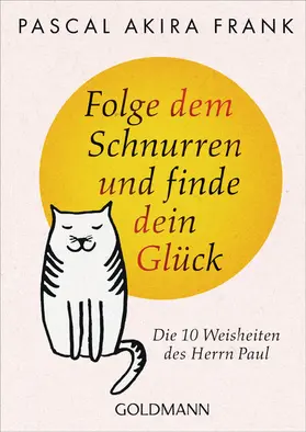 Frank |  Folge dem Schnurren und finde dein Glück | eBook | Sack Fachmedien