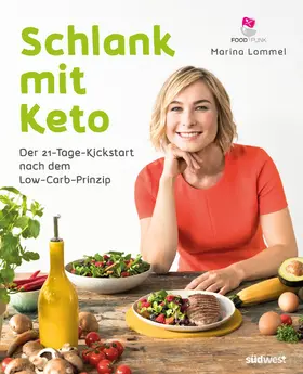 Lommel |  Schlank mit Keto: Der 21-Tage-Kickstart nach dem Low-Carb-Prinzip | eBook | Sack Fachmedien