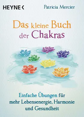 Mercier |  Das kleine Buch der Chakras | eBook | Sack Fachmedien
