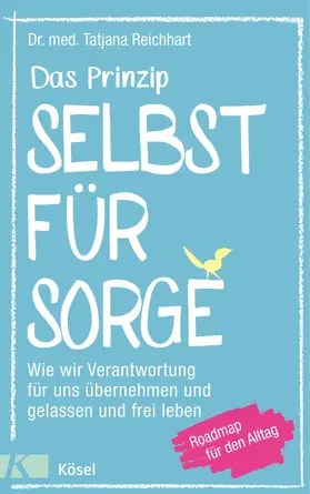 Reichhart |  Das Prinzip Selbstfürsorge | eBook | Sack Fachmedien
