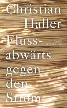 Haller |  Flussabwärts gegen den Strom | eBook | Sack Fachmedien