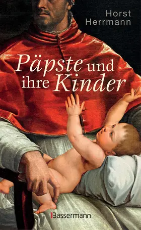 Herrmann |  Päpste und ihre Kinder. Die etwas andere Papstgeschichte | eBook | Sack Fachmedien