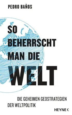 Baños |  So beherrscht man die Welt | eBook | Sack Fachmedien