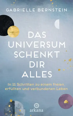 Bernstein |  Das Universum schenkt dir alles | eBook | Sack Fachmedien