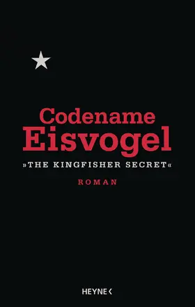 Anonymous | Codename Eisvogel – »The Kingfisher Secret« | E-Book | sack.de