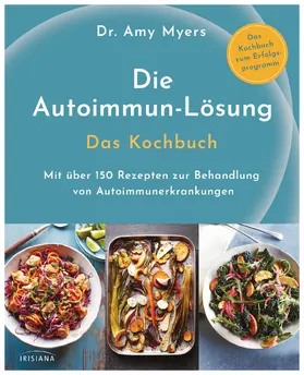 Myers |  Die Autoimmun-Lösung. Das Kochbuch | eBook | Sack Fachmedien