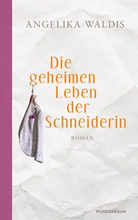 Waldis |  Die geheimen Leben der Schneiderin | eBook | Sack Fachmedien