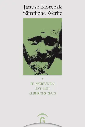 Korczak / Dauzenroth |  Humoresken. Satiren. Albernes Zeug | eBook | Sack Fachmedien